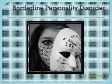 Borderline Personality Disorder