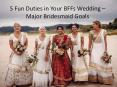 5 Fun Duties in Your BFFs Wedding – Major Bridesmaid Goals PowerPoint PPT Presentation