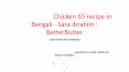 চিকেন 65, Chicken 65 recipe in Bengali - Sara Ibrahim : BetterButter PowerPoint PPT Presentation