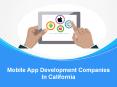 Top Mobile App Development Companies In California PowerPoint PPT Presentation