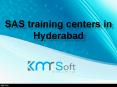 SAS training centers in Hyderabad, Best SAS online training in Hyderabad - KMRsoft PowerPoint PPT Presentation