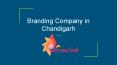 branding and digital marketing agency in chandigarh PowerPoint PPT Presentation