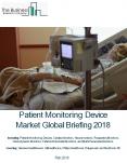 Patient Monitoring Devices Market Global Briefing 2018 PowerPoint PPT Presentation