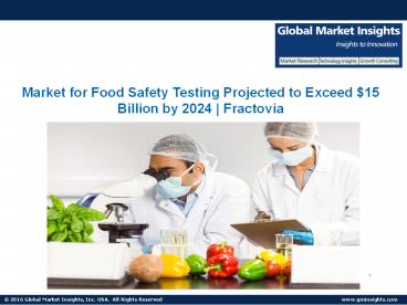 Food Safety Testing Market to Cross the $15 Billion Mark By 2024 ...