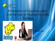 Organising the training centre with the help of hadoop