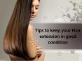 Rema Rozay | Tips For Hair Extension Protection PowerPoint PPT Presentation