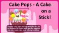 Cake Pops - A Cake on a Stick! PowerPoint PPT Presentation