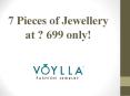 7 Pieces Jewelry @Rs.699 Only!