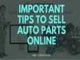 Important Tips to Sell Auto Parts Online PowerPoint PPT Presentation