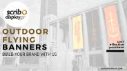 Outdoor Flying Banners | Scribo Display