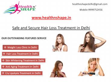 Safe and Secure Hair Loss Treatment in Delhi