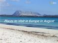 Places to Visit in Europe in August PowerPoint PPT Presentation