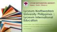 Lyceum Northwestern University Philippines | Lyceum International Education PowerPoint PPT Presentation