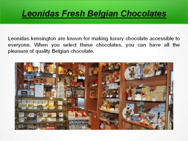 Leonidas Fresh Belgian Chocolates