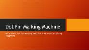 Dot Pin Marking Machine at Best Price in India