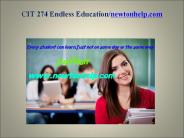 CIT 274 Endless Education/newtonhelp.com
