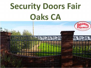 Security Doors Fair Oaks CA