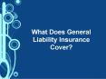 What Does General Liability Insurance Cover PowerPoint PPT Presentation