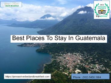 Book the best place to stay in Guatemala