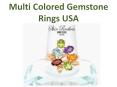 Multi Colored Gemstone Rings USA PowerPoint PPT Presentation