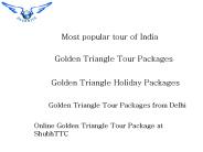 Enjoy Best Golden Triangle Tour Package from ShubhTTC