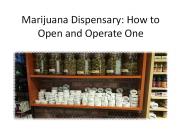 Marijuana Dispensary: How to Open and Operate One