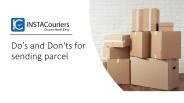 Do’s and Don'ts for sending parcel
