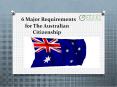 6 Major Requirements for The Australian Citizenship PowerPoint PPT Presentation
