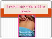 Benefits Of Using Myofascial Release Vancouver