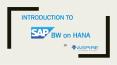 Introduction to SAP BW on HANA - Benefits, Careers & Jobs PowerPoint PPT Presentation