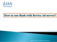 How to use flash with revive ad server? PowerPoint PPT Presentation