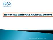 How to use flash with revive ad server?