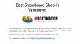 Best Snowboard Shop in Vancouver PowerPoint PPT Presentation