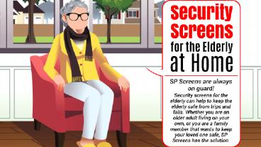 Security Screens for the Elderly at Home