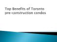 Top Benefits of Toronto pre-construction condos