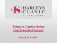 Things to Consider Before Hair Transplant Surgery PowerPoint PPT Presentation