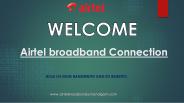 Airtel broadband Connection