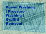 Power Washing | Pressure Washing | Graffiti Removal