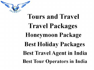 Service Provider for Holidays, Tour & Travel Bangalore - ShubhTTC