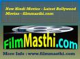 New Hindi Movies - Latest Bollywood Movies - filmmasthi.com PowerPoint PPT Presentation