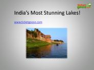 India’s Most Stunning Lakes!