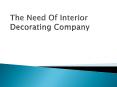 The Need Of Interior Decorating Company (3) PowerPoint PPT Presentation