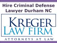 Hire Criminal Defense Lawyer Durham NC