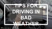 Tips for Driving in Bad Weather