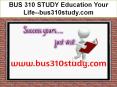 BUS 310 STUDY Education Your Life--bus310study.com PowerPoint PPT Presentation
