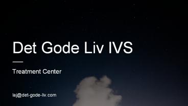 Det gode liv ivs - Treatment Center