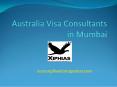 australia visa consultants in mumbai PowerPoint PPT Presentation