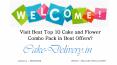 Visit Best Top 10 Cake and Flower Combo Pack in Best Offers? PowerPoint PPT Presentation