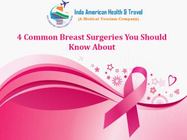 4 Common Breast Surgeries You Should Know About