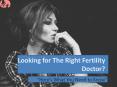 Looking for The Right Fertility Doctor? Here’s What You Need to Know (1) PowerPoint PPT Presentation